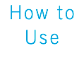 How to Use